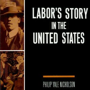 Labor's Story in the United States